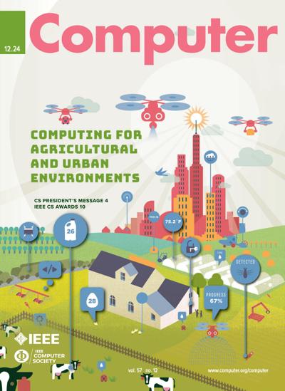 IEEE Computer 2024, no. 12: Computing for Agricultural and Urban Environments 2024, no. 12: Computing for Agricultural and Urban Environments