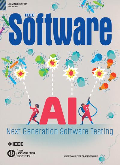 IEEE Software 2025, no. 4: Next Generation Software testing 2025, no. 4: Next Generation Software testing