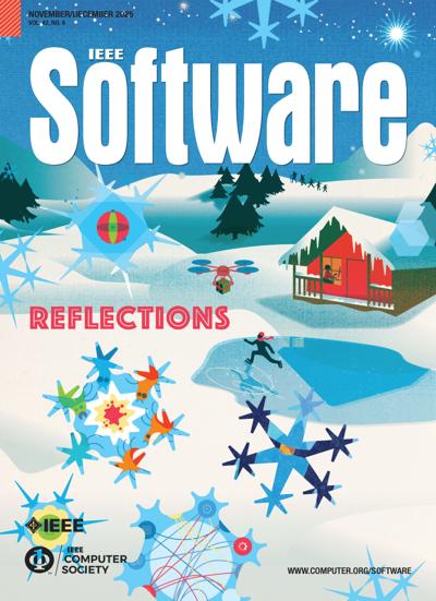 IEEE Software 2025, no. 6: Reflections 2025, no. 6: Reflections