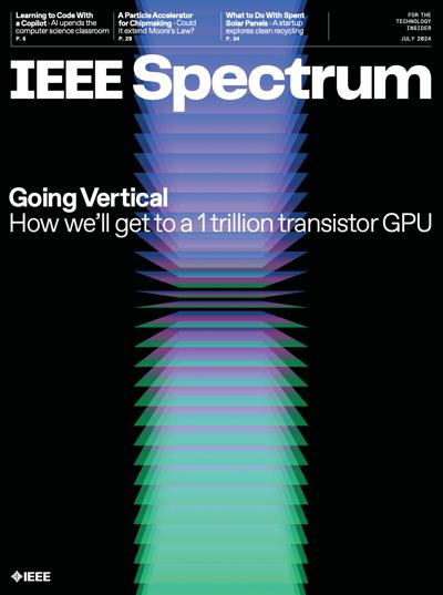 IEEE Spectrum 2024, no. 7: IEEE Spectrum 2024, no. 7: IEEE Spectrum
